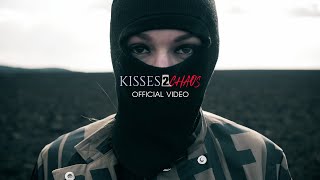 Kisses to Chaos (Official Video)