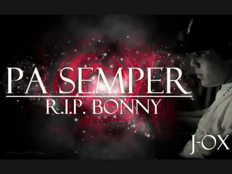 J-Ox - Pa Semper (R.I.P. Bonny)
