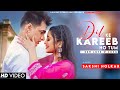Mera Naseeb Ho Tum Female Version Mohsin K Shivangi J Sakshi Holkar Amjad Nadeem New Song