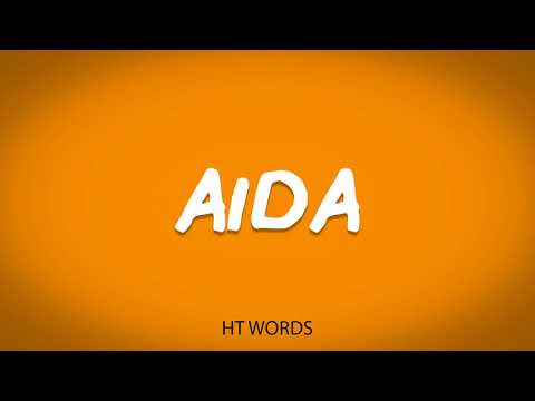 How to pronounce AIDA