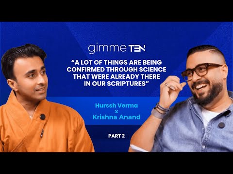 The Gimme Ten Podcast: Episode 8 (part 2) with Hurssh Verma