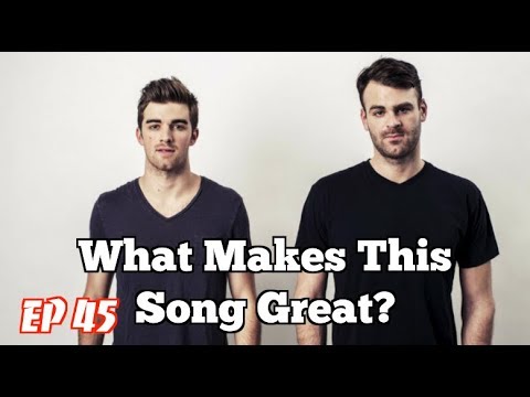 What Makes This Song Great? "Closer" THE CHAINSMOKERS