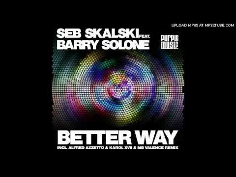Seb Skalski Feat. Barry Barone - Better Way (Karol Xvii & Mb Va