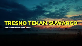 Download lagu Tresno Tekan Suwargo - Maulana Masbro Production | Lyric Video Lagu Jawa Sedih Cinta Abadi mp3 Download lagu Tresno Tekan Suwargo - Maulana Masbro Production | Lyric Video Lagu Jawa Sedih Cinta Abadi mp3