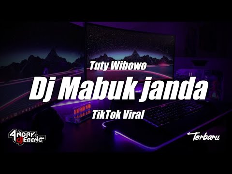 DJ MABUK JANDA || DJ Dangdut Viral terbaru 2021 TikTok