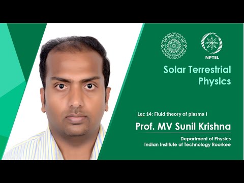 Lecture 04 Sun Interplanetary Space II Prof M V Sunil Krishna IIT Roorkee