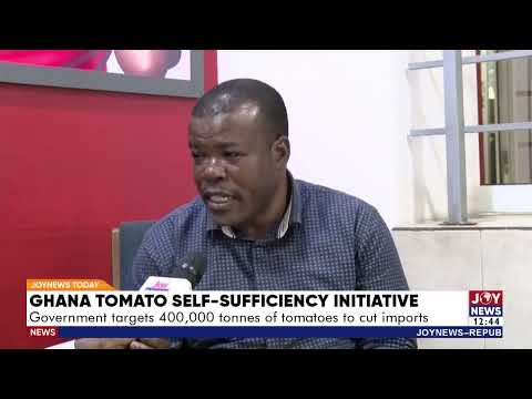Ghana Tomato Self-Sufficiency Initiative: Govt targets 400,000 tonnes of tomatoes to cut imports