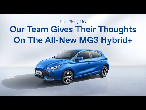 MG Redditch Gives Their Thoughts On The All-New MG3 Hybrid+ | Paul Rigby MG