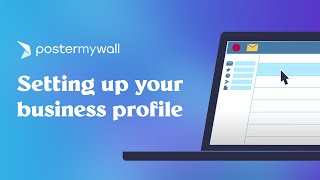 Setting up your business profile | Getting Started with PosterMyWall