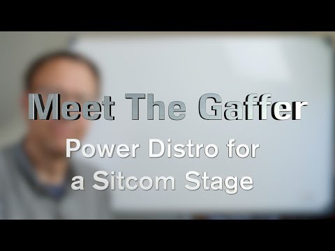 Meet The Gaffer #52: Power Distro for a Sitcom Stage