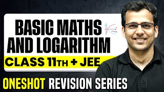 Basic Mathematics & Logarithm: Complete Chapter in 1 Video || Concepts+PYQs || Class 11 JEE