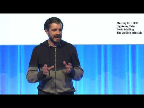 The guiding principle - Boris Schäling - Meeting C++ 2018 Lightning Talks
