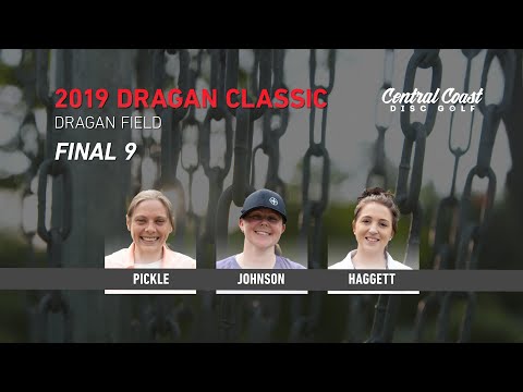 2019 Dragan Classic - Pickle, Johnson, Haggett - Final 9