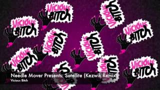 Needle Mover Presents: Satellite (Kezwik Remix)