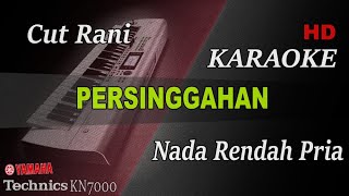 Download lagu CUT RANI - PERSINGGAHAN ( NADA PRIA ) || KARAOKE mp3 Download lagu CUT RANI - PERSINGGAHAN ( NADA PRIA ) || KARAOKE mp3