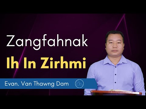 Zangfahnak Ih In Zirhmi - Evan. Van Thawng Dam