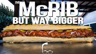 THE MCRIB AT HOME (JUST WAY BIGGER AND WAY BETTER THAN YOU'VE EVER HAD!) | SAM THE COOKING GUY