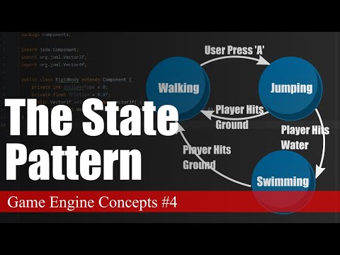 The State Pattern | Game Engine Concepts #4