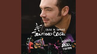 Y Si Te Quedas, ¿Qué? (Versión Acústica En Vivo)