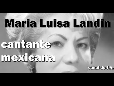 Maria Luisa Landin cantante mexicana - Biografía