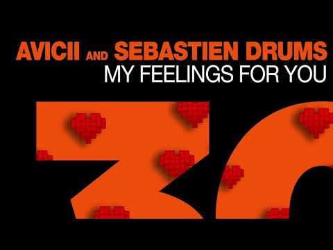 Avicii & Sebastien Drums - My Feelings For You (Mark Knight Extended Remix)