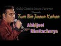 Tum Bin Jaaun Kahan - Abhijeet Bhattacharya - Tribute To Kishore Kumar - Ankit Badal AB