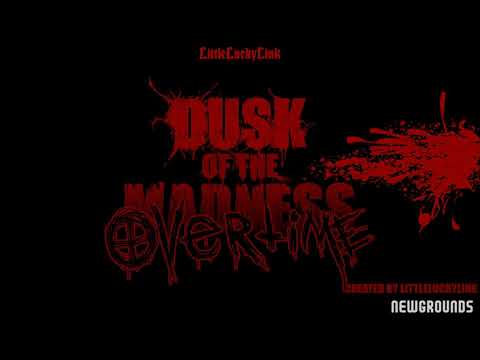 Dusk of the Madness: Overtime [OLD TRAILER]