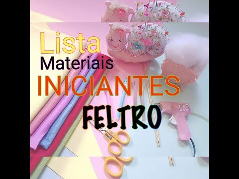 Feltro Iniciantes = Lista de MATERIAIS BÁSICO  para INICIAR no FELTRO ❤ Ateliê Betinha Arteira