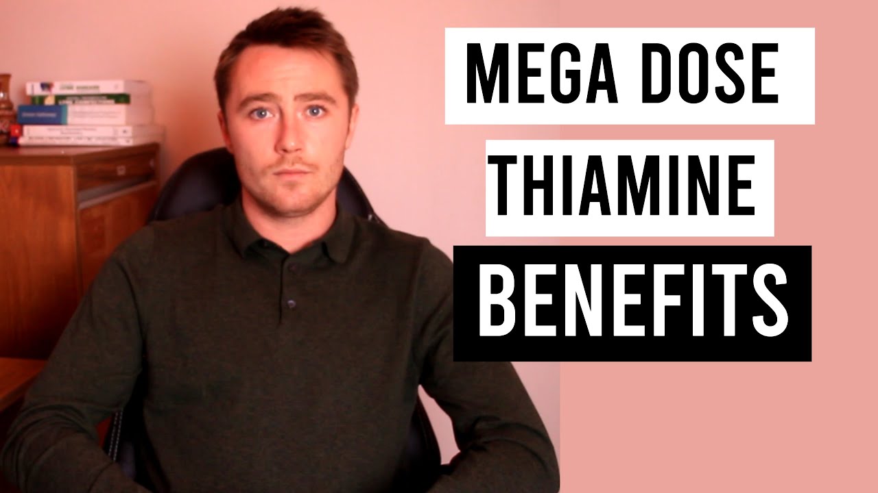 Mega-Dose Thiamine: Benefits Beyond Addressing Deficiency