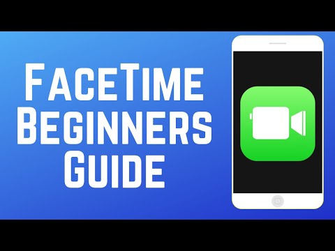 How to Use FaceTime - Beginners Guide