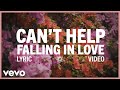 Elvis Presley - Can't Help Falling in Love (Official Lyric Video)