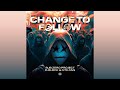 Sub Zero Project & D-Block & S-te-Fan - Change to Follow (Extended Mix)