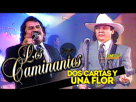 Dos Cartas y Una Flor – Los Caminantes | En Vivo 1994 (Órale Primo)