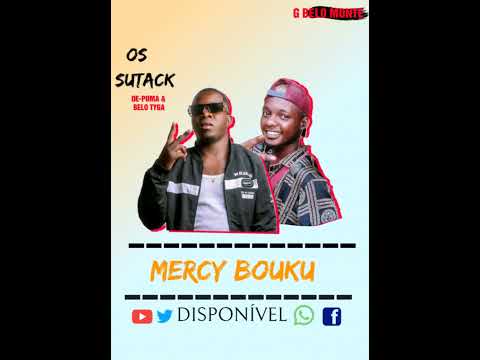 OS SUTACK (MERCY BOUKU)