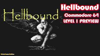 Hellbound, Commodore 64, Early Preview
