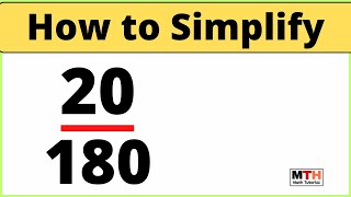 How to Simplify the Fraction 20/180