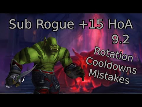 Sub Rogue Mythic+ Tips - +15 HoA Commentary - Shadowlands 9.2