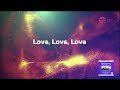 LOVE LOVE LOVE Lyric Video