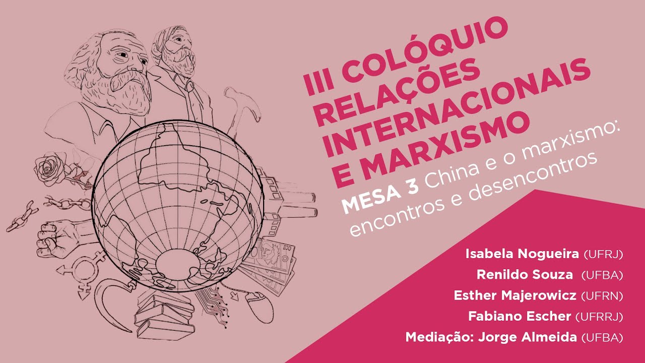 China e o marxismo: encontros e desencontros | III Colóquio Relações Internacionais e Marxismo