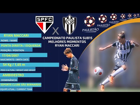 ⚽ RYAN MACCARI - ECSB X SÃO PAULO FC - PAULISTA SUB 15 |
