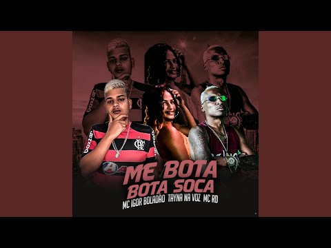 Me Bota Bota Soca (feat. Tayna na Voz & Mc Rd)
