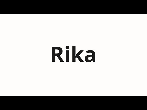 How to pronounce Rika | Рика (Rick in Russian)