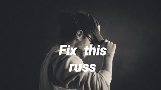 Russ-Fix this lyrics