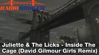 GTA IV Soundtrack:Juliette &amp; The Licks - "Inside The Cage (David Gilmour Girls Remix)"
