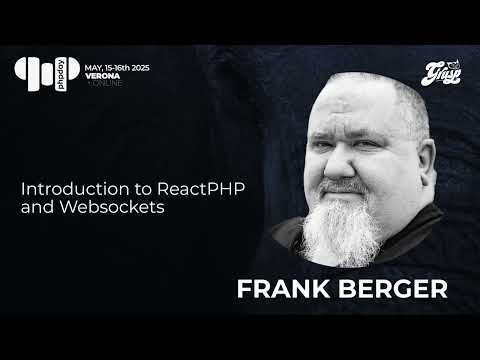 Introduction to ReactPHP and Websockets | Frank Berger | phpday 2025