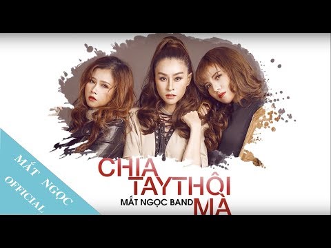 Chia tay thôi mà - Mắt Ngọc