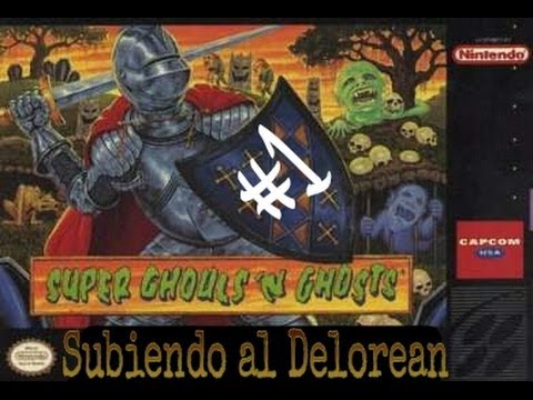SUBIENDO AL DELOREAN #1:  SUPER GHOULS´N GHOSTS.    Eude