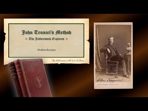 05 John Tenniel's Method: The Jabberwock Explains (Matthew Demakos, LCSNA)