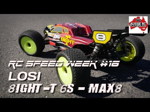 RC SPEED WEEK #16 - LOSI 8ight T with MAX8 Combo