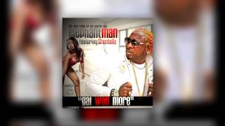 ELEPHANT MAN ~ GAL WAN MORE FEATURING SHONTELLE (c)(p) Feb 2013